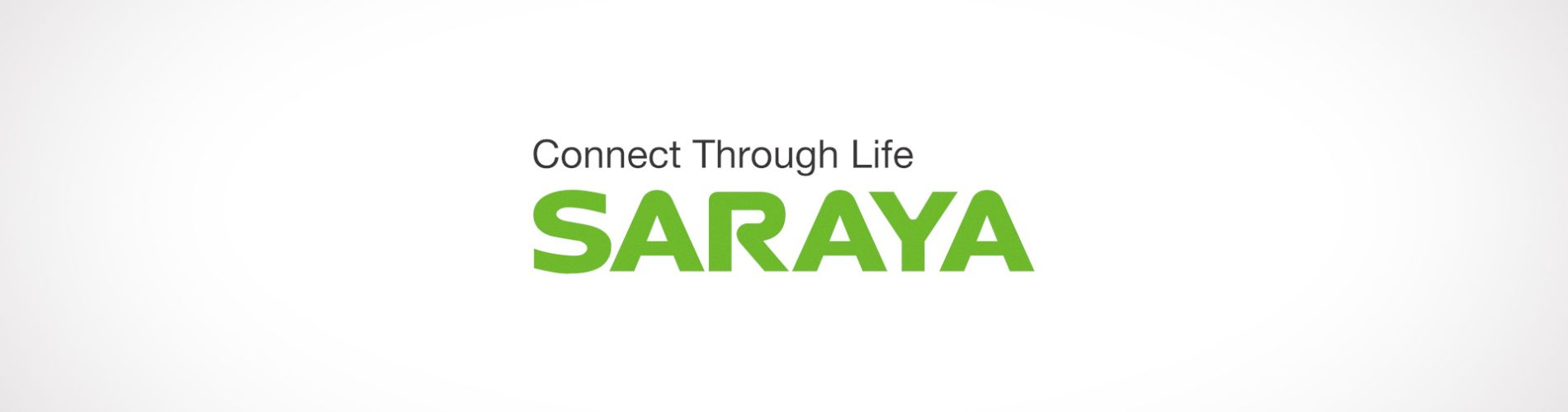 Saraya - Connect Through Life